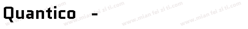 Quantico 下载字体转换